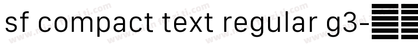 sf compact text regular g3字体转换